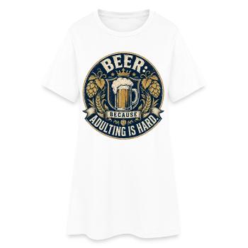 Drôle de proverbe de bière | L’âge adulte est difficile - Robe T-shirt Femme - blanc - Devant
