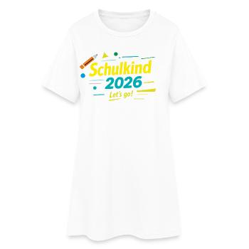 Schulkind 2026 - Endlich gehts los - Frauen T-Shirt-Kleid - Weiß - Vorne