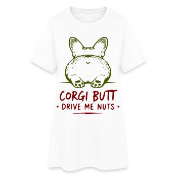 Corgi Butt Drive Me Nuts - Women’s T-Shirt Dress - white - Front