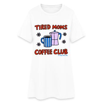Le club de café de maman fatiguée - Robe T-shirt Femme - blanc - Devant