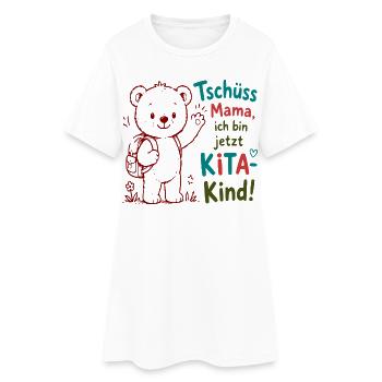 Tschüss Mama Kita-Bär Motiv - Frauen T-Shirt-Kleid - Weiß - Vorne
