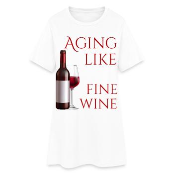 Altern wie ein guter Wein - Frauen T-Shirt-Kleid - Weiß - Vorne