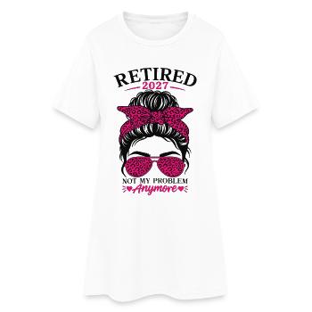 Retired 2027 Not My Problem Anymore - Frauen T-Shirt-Kleid - Weiß - Vorne