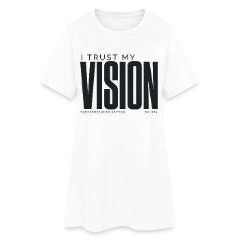 Ich vertraue meiner Vision | Fotografenausgabe - Frauen T-Shirt-Kleid - Weiß - Vorne