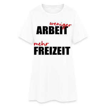 Moins de travail, de temps libre - Robe T-shirt Femme - blanc - Devant
