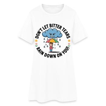 Ne laisse pas tomber des larmes amères sur toi - Robe T-shirt Femme - blanc - Devant