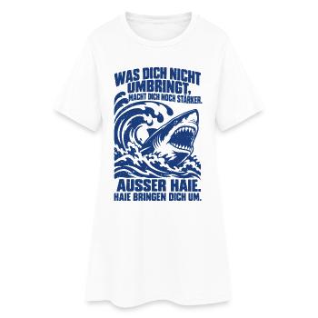 Was dich nicht umbringt, macht dich noch stärker.  - Frauen T-Shirt-Kleid - Weiß - Vorne
