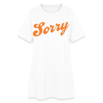 Sorry – Minimalist statement - Women’s T-Shirt Dress - white - Front