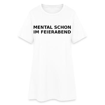 Mentalement déjà à la fin de la journée – dire ironique - Robe T-shirt Femme - blanc - Devant