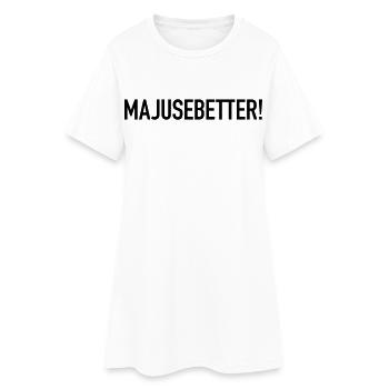 Majusebetter Maju Trier Spruch Mosel Dialekt - Frauen T-Shirt-Kleid - Weiß - Vorne