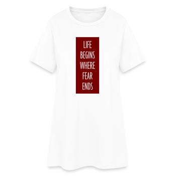 La vie commence là où la peur s’arrête Citation motivationnelle Logo - Robe T-shirt Femme - blanc - Devant
