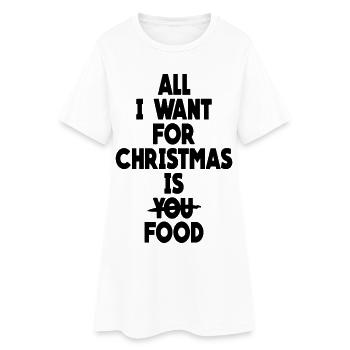 All I want for Christmas is food - Women’s T-Shirt Dress - white - Front