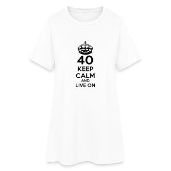 40 vierzigster Geburtstag: Keep Calm and Live on - Frauen T-Shirt-Kleid - Weiß - Vorne