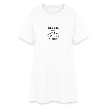 this_girl_needs_a_beer - Frauen T-Shirt-Kleid - Weiß - Vorne
