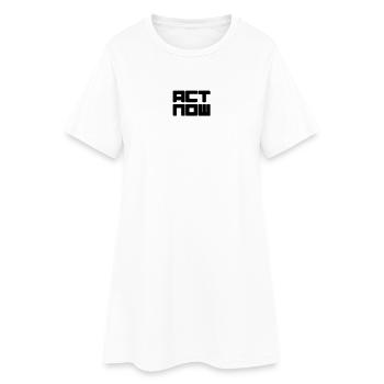 act now - Women’s T-Shirt Dress - white - Front