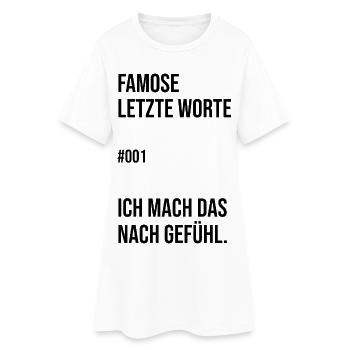 Ich mach das nach Gefühl. #001 - Frauen T-Shirt-Kleid - Weiß - Vorne