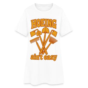Le travail de houe en jardinage urbain n’est pas facile - Robe T-shirt Femme - blanc - Devant