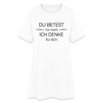 Vous priez pour moi, je pense pour vous - Robe T-shirt Femme - blanc - Devant
