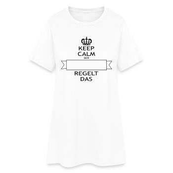 KEEP CALM der ... regelt - Frauen T-Shirt-Kleid - Weiß - Vorne