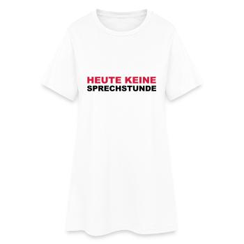 Heute keine Sprechstunde - Frauen T-Shirt-Kleid - Weiß - Vorne