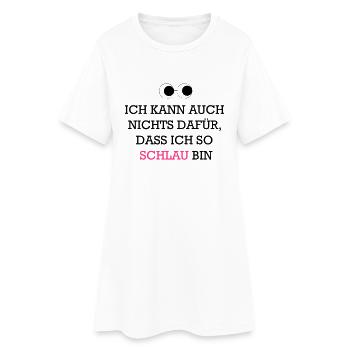 Ich bin so schlau - Frauen T-Shirt-Kleid - Weiß - Vorne