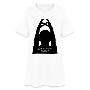 Let me show you the world in my eyes - Frauen T-Shirt-Kleid - Weiß - Vorne