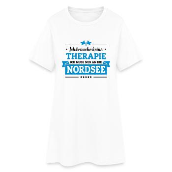Nur an die Nordsee - Frauen T-Shirt-Kleid - Weiß - Vorne