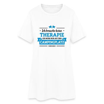 Nur auf den Campingplatz - Frauen T-Shirt-Kleid - Weiß - Vorne