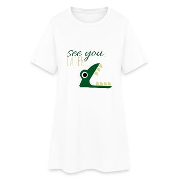 See you later.. - Women’s T-Shirt Dress - white - Front