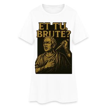 Et tu brute ? - Robe T-shirt Femme - blanc - Devant