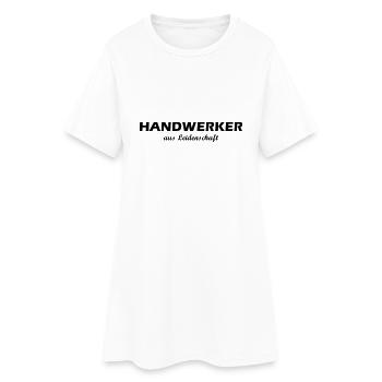 Handwerker aus Leidenschaft - Frauen T-Shirt-Kleid - Weiß - Vorne