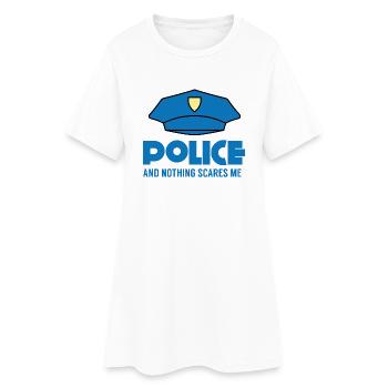 Police: Police And Nothing Scares Me - Women’s T-Shirt Dress - white - Front