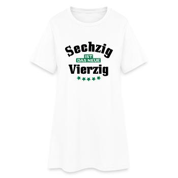 60 ist das neue 40 - Frauen T-Shirt-Kleid - Weiß - Vorne