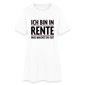 Bin in Rente Rentner - Frauen T-Shirt-Kleid - Weiß - Vorne
