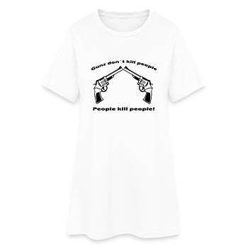 Guns don´t kill people - Frauen T-Shirt-Kleid - Weiß - Vorne