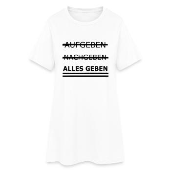 Alles geben - Frauen T-Shirt-Kleid - Weiß - Vorne