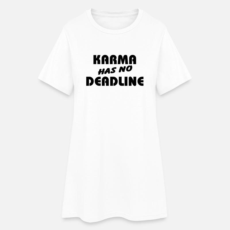 Karma has no Deadline - Frauen T-Shirt-Kleid - Weiß