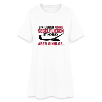 Leben ohne Segelfliegen - Frauen T-Shirt-Kleid - Weiß - Vorne