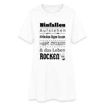 Aufstehen und das Leben ROCKEN :) - Frauen T-Shirt-Kleid - Weiß - Vorne