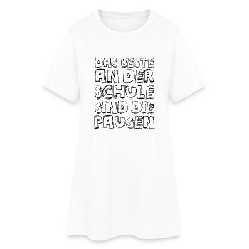 Das Beste an der Schule - Frauen T-Shirt-Kleid - Weiß - Vorne