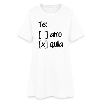Wahl Te Amo oder Tequila - Frauen T-Shirt-Kleid - Weiß - Vorne
