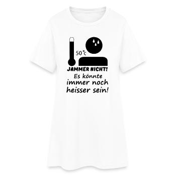 Heiß - Jammer nicht (Sommer) Geschenk - Frauen T-Shirt-Kleid - Weiß - Vorne