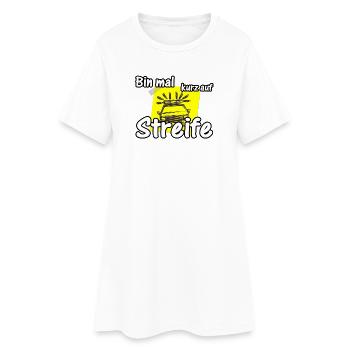 Bin mal kurz auf Streife Polizei, Fun, Geschenk - Frauen T-Shirt-Kleid - Weiß - Vorne