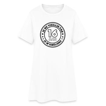 16 ans je ne vieillis pas je m'améliore - Robe T-shirt Femme - blanc - Devant