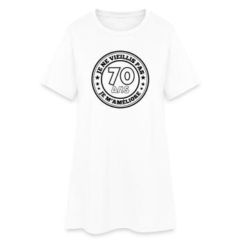 70 ans je ne vieillis pas je m'améliore - Robe T-shirt Femme - blanc - Devant