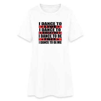 Je danse pour vivre, je danse à respirer, je - Robe T-shirt Femme - blanc - Devant