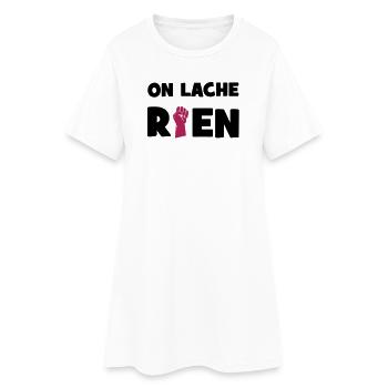 On lâche rien ! - Robe T-shirt Femme - blanc - Devant