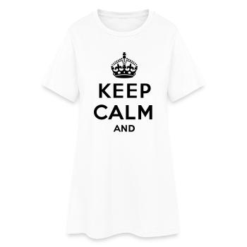 Keep calm and... - eigenen Text (Carry on) - Frauen T-Shirt-Kleid - Weiß - Vorne