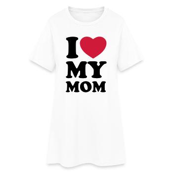 I love my mom - J'aime ma maman - Robe T-shirt Femme - blanc - Devant