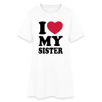 I love my sister - J'aime ma soeur - Robe T-shirt Femme - blanc - Devant
